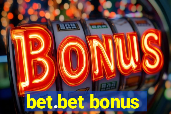 bet.bet bonus